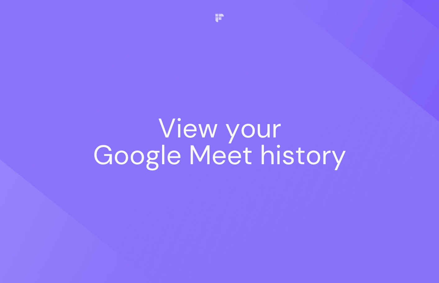 How To Find Google Meet Recordings Recordings?