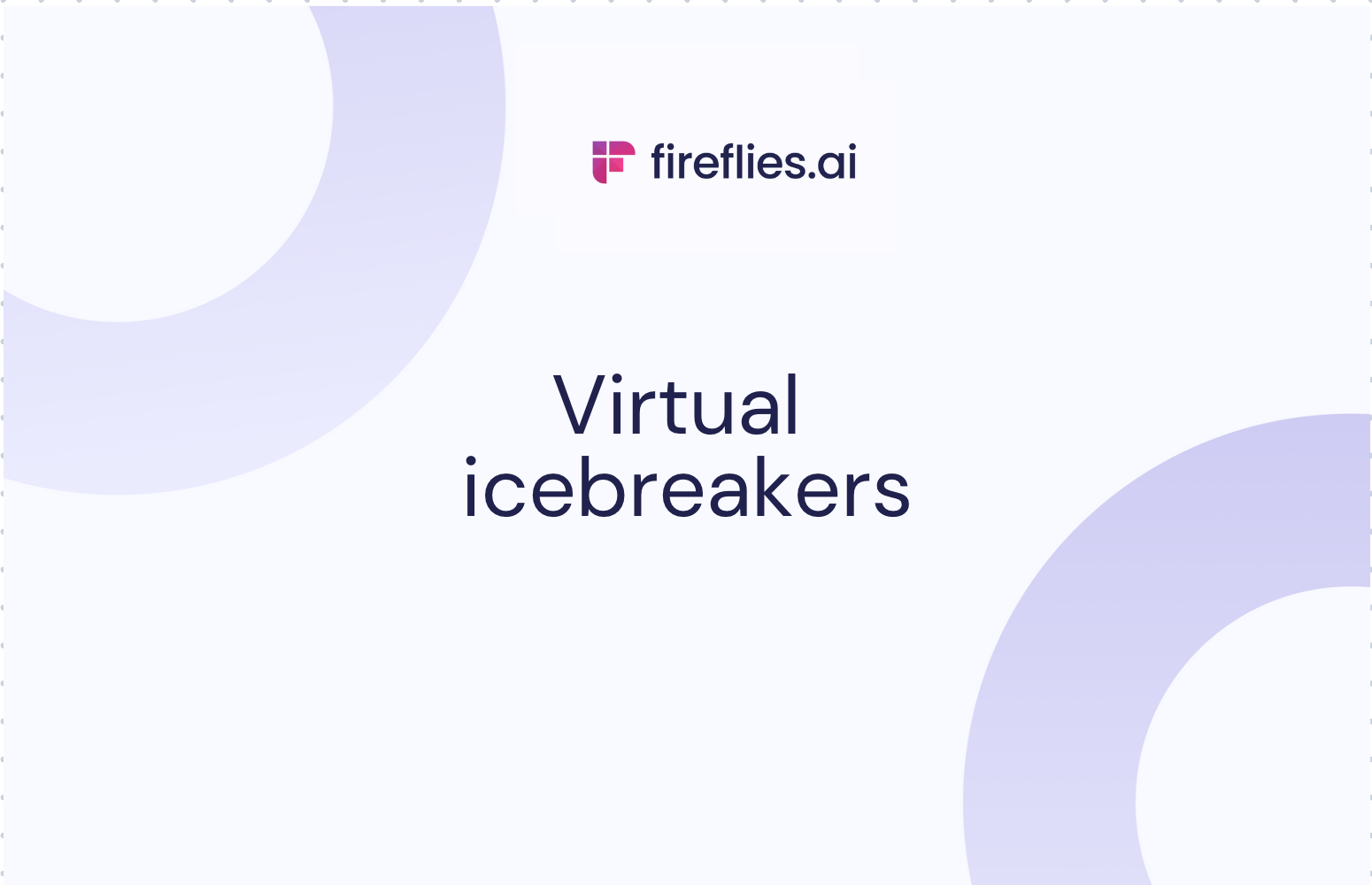 10 Simple and Fun Virtual Icebreakers for Remote Teams