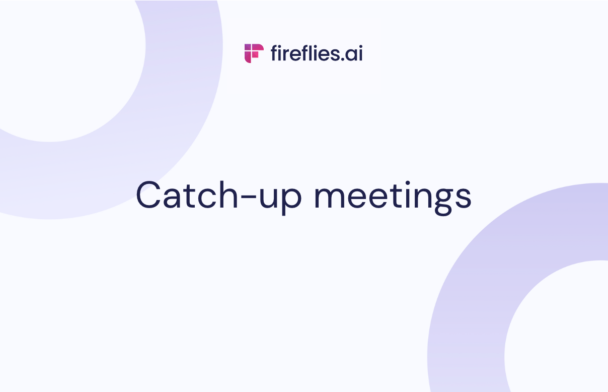 What Is Another Word For A Catch Up Meeting