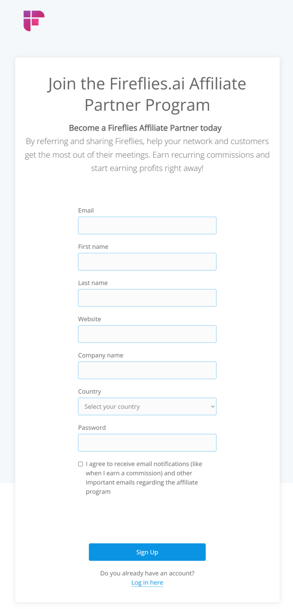 Fill the form to become a Fireflies affiliate