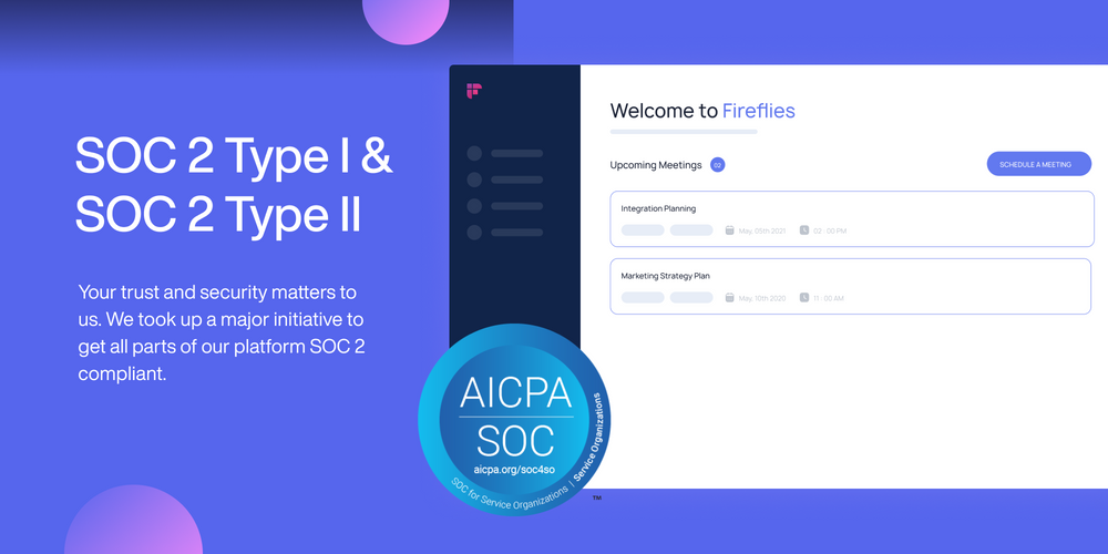 Security Update: Fireflies is now SOC 2 Type II Compliant