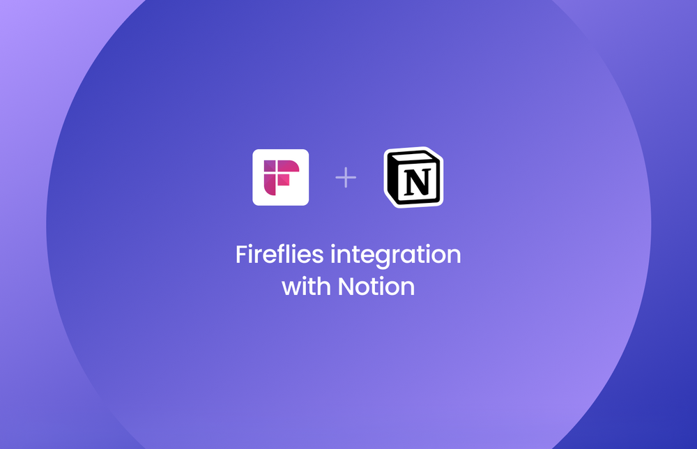 Send Automated Meeting Notes to Notion with Our Latest Integration