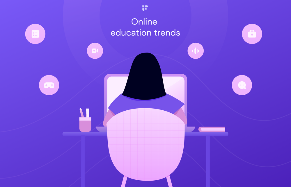 Biggest Online Education Trends That Are Disrupting The Industry