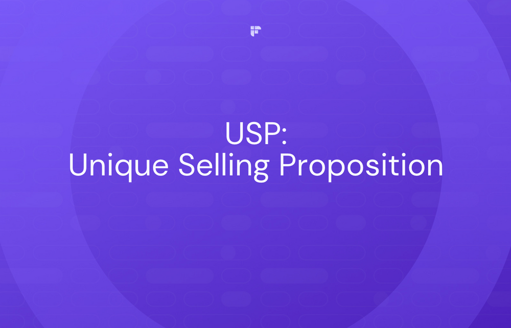 What Is Unique Selling Proposition? 11 Tips To Develop a Winning USP