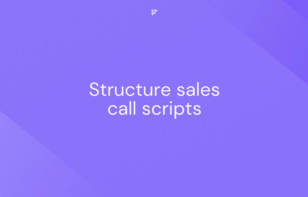 Structuring Your Sales Call Script For Success
