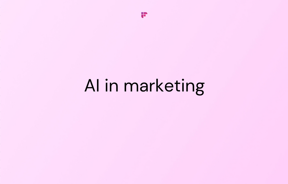 Top 8 Ways of Using AI in Marketing to Boost ROI