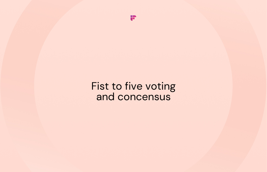 What is Fist to Five Voting?
