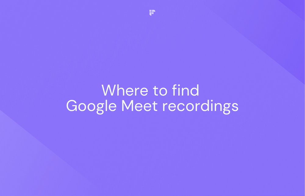Where to Find Your Google Meet Recordings: A Step-by-Step Guide