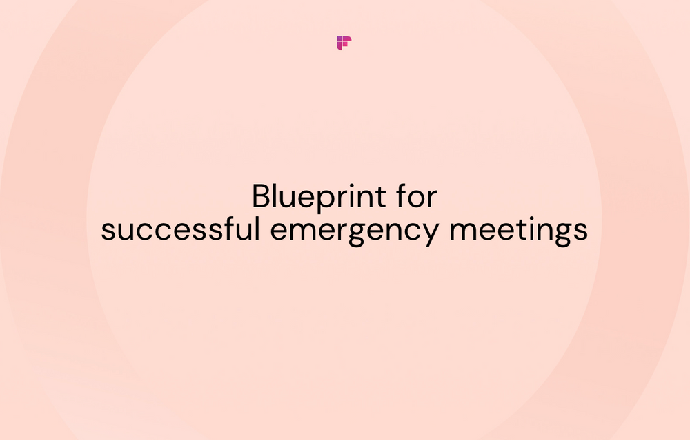 A Blueprint for Successful Emergency Meetings [+Templates & Checklists]