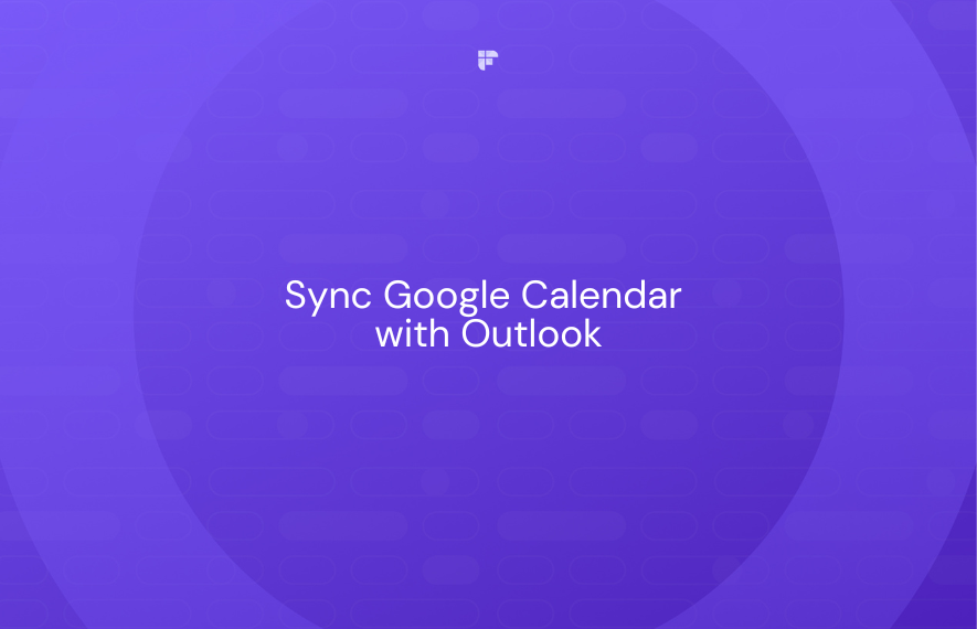 Sync Google Calendar With Outlook In 3 Easy Ways