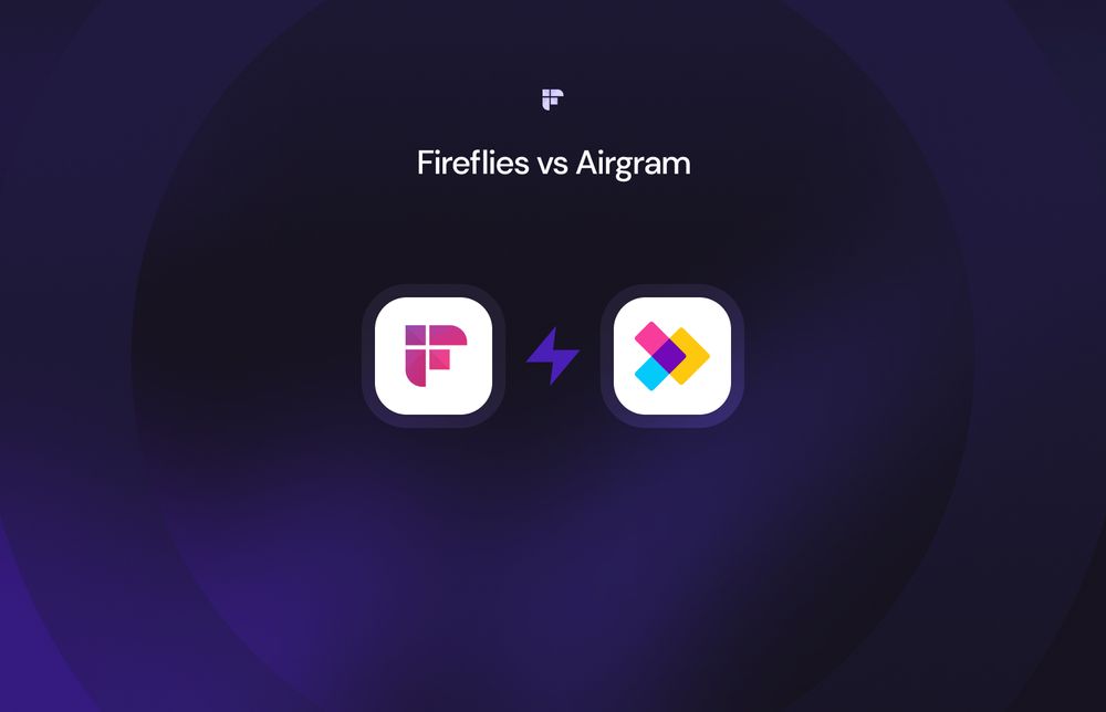 Fireflies vs. Airgram: Head-to-Head