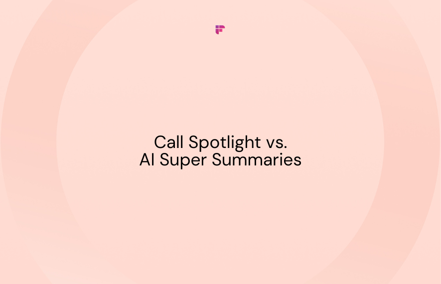 Gong Call Spotlight vs. AI Super Summaries: How the Latter Wins