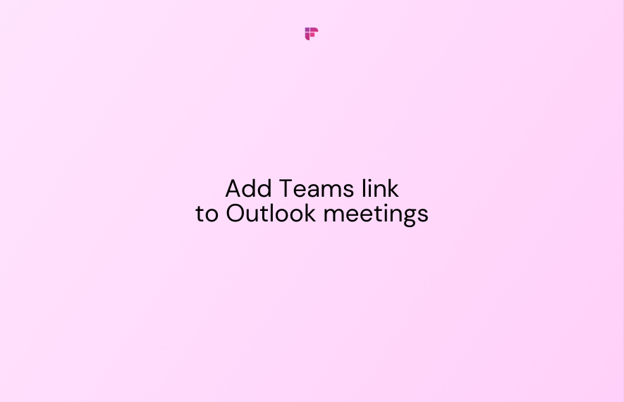 How to Add Teams Link to Outlook Meetings?