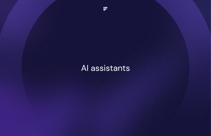 AI Assistants: Everything You Need to Know