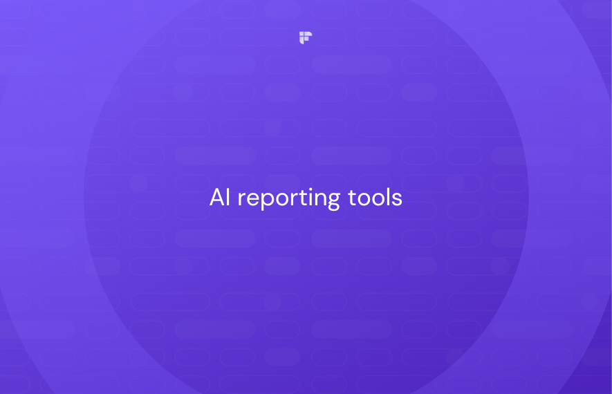 Top 8 AI Reporting Tools