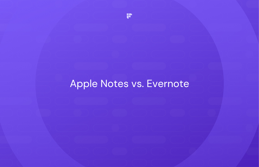 Apple Notes vs. Evernote Compared: Which Note-Taking Apps is Better?