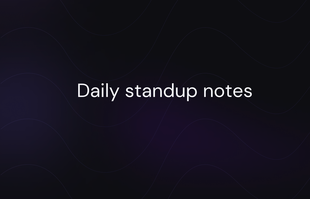 Revolutionize daily standup notes: The ultimate guide for agile teams