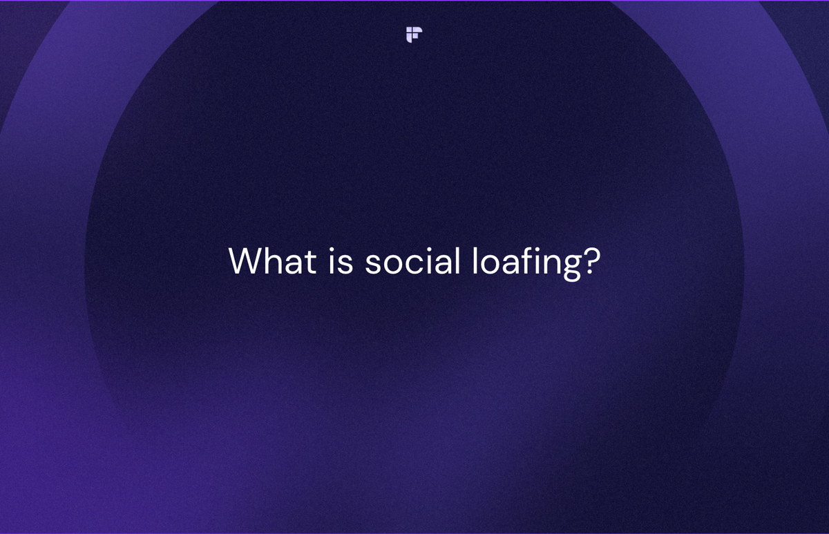 What Is Social Loafing and How to Avoid It in the Workplace