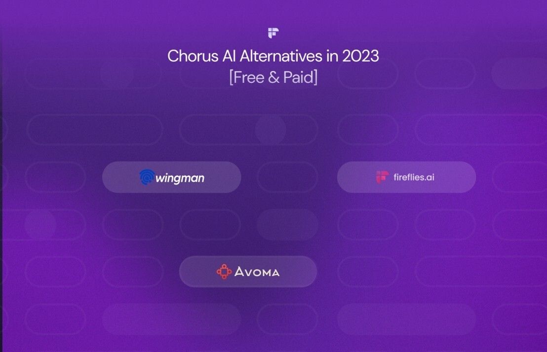 5 Chorus AI Alternatives in 2023 [Free & Paid]