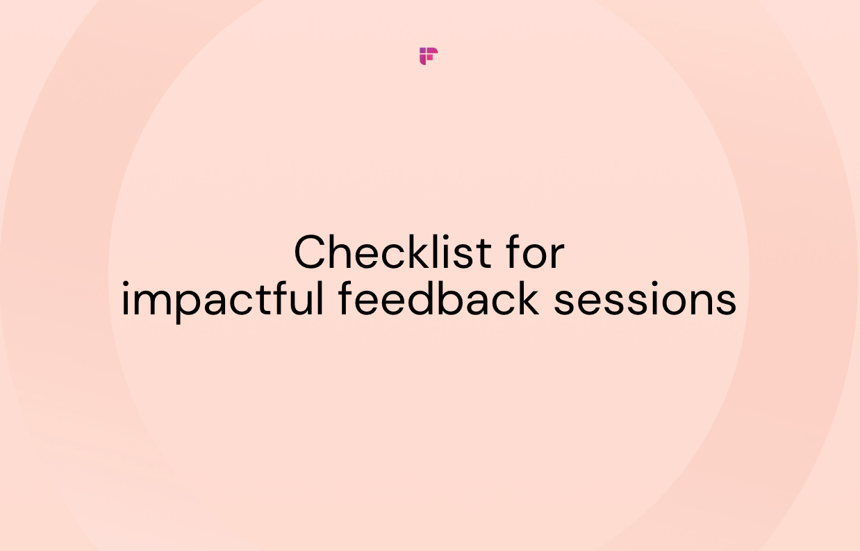 Ultimate Checklist for Impactful Feedback Sessions