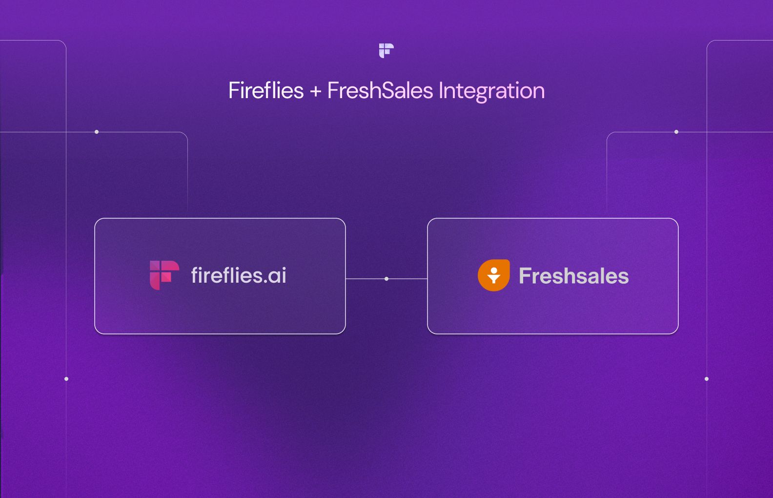 Explained: Fireflies + Freshsales Integration