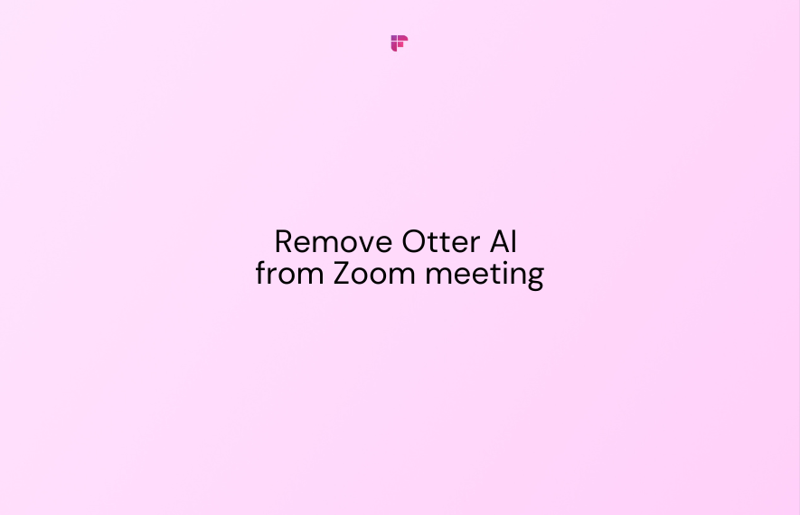 How to Remove Otter.ai from Zoom Meeting 3 Simple Steps