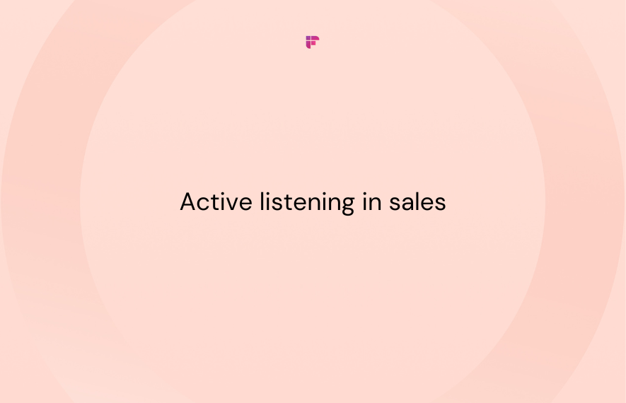 The Ultimate Handbook on Active Listening in Sales