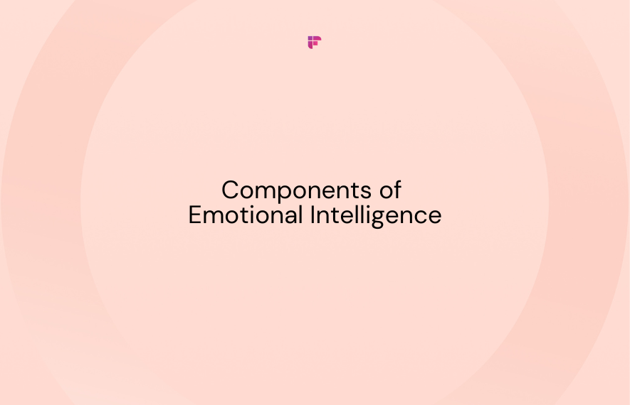 5 Components of Emotional Intelligence for a Great Leader