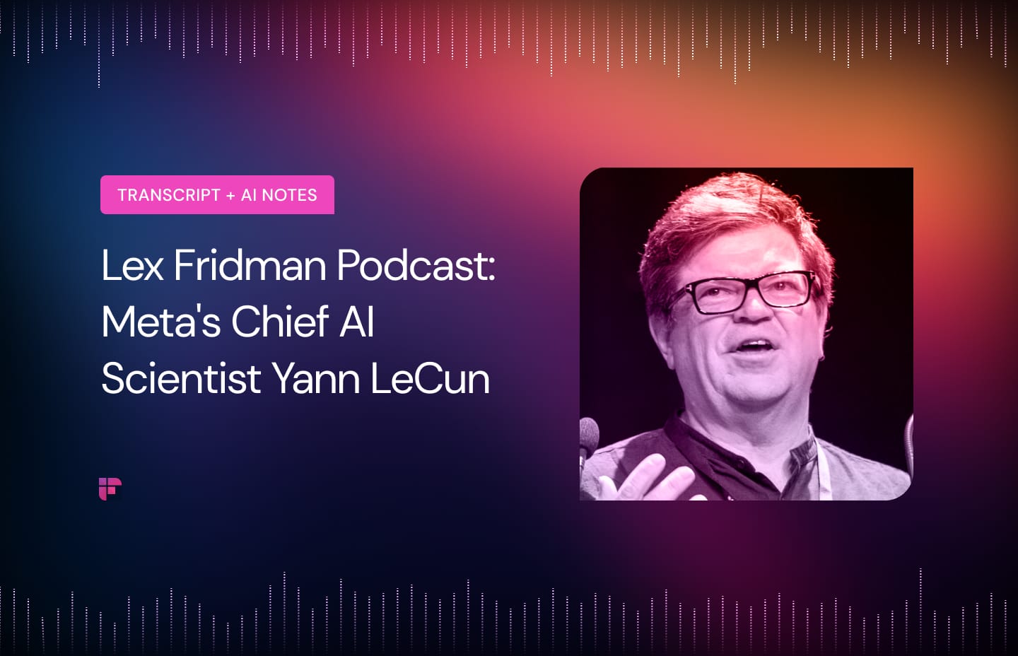 Lex Fridman Podcast: Meta's Chief AI Scientist Yann LeCun