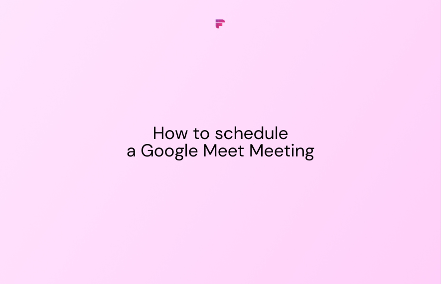 How to schedule a google meet meeting fireflies