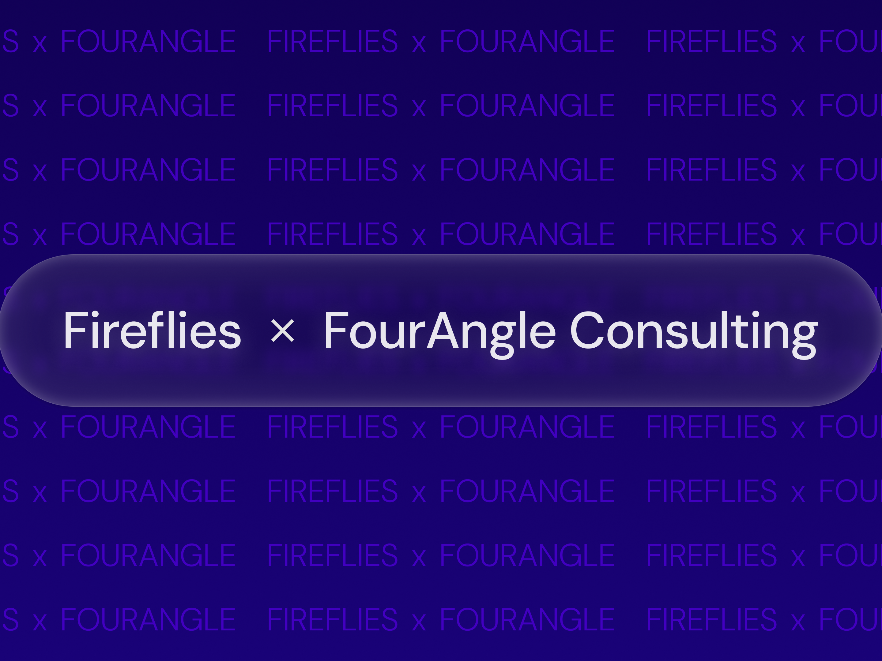 From Call to Build in Hours: How FourAngle Consulting Cut 70% of Spec Time with Fireflies + Splotch