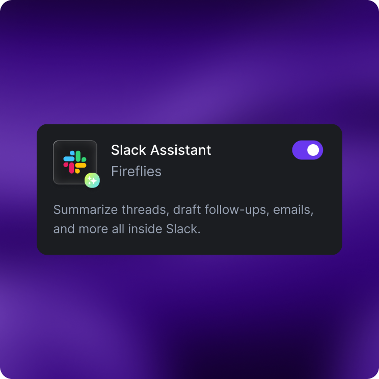1. Connect the Fireflies Slack App